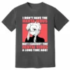 I Don’t Have The Hanta Virus But I Caught The Hentai Virus A Long Time Ago Shirt